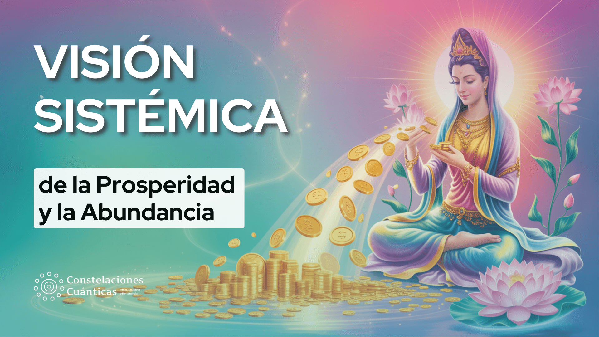 Vision sistemica de la prosperidad y la abundancia