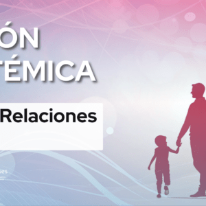 Vision sistemica de las relaciones sanas