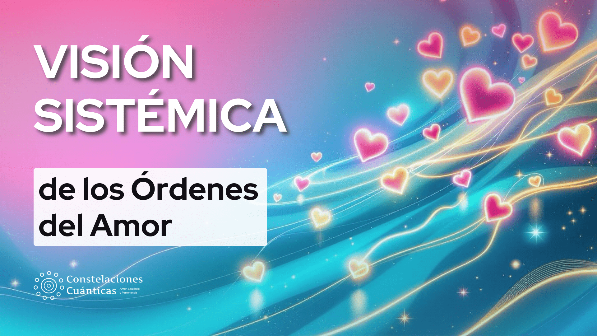 Vision sistemica de los ordenes del amor