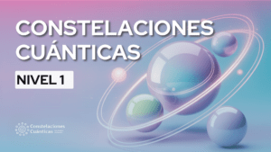 Constelaciones Cuánticas Nivel 1