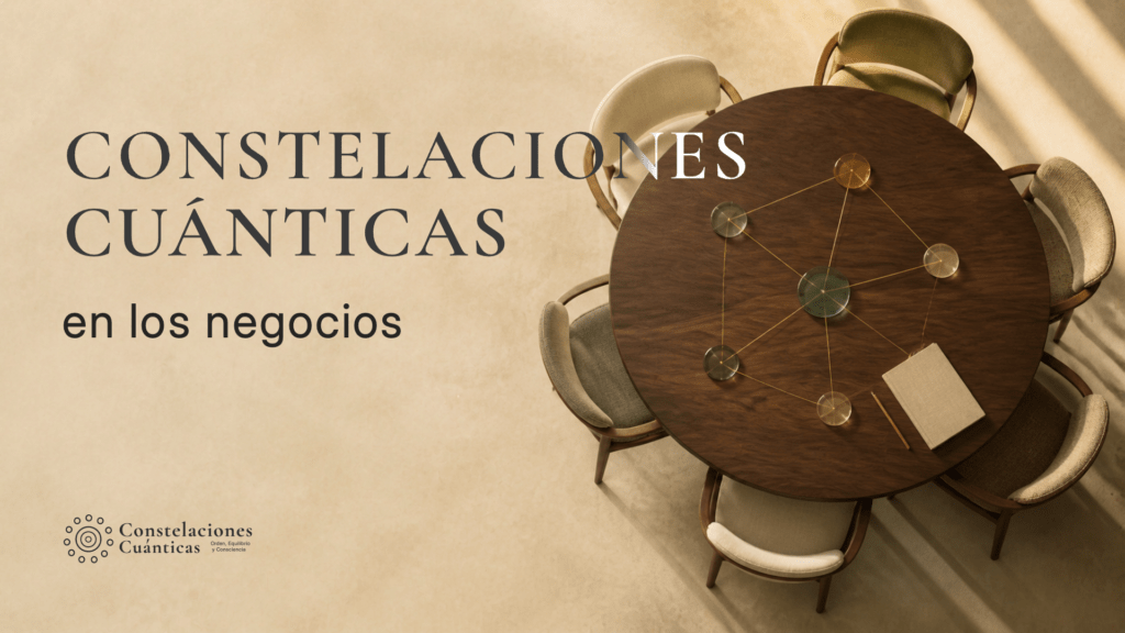 Constelaciones Cuanticas en los negocios